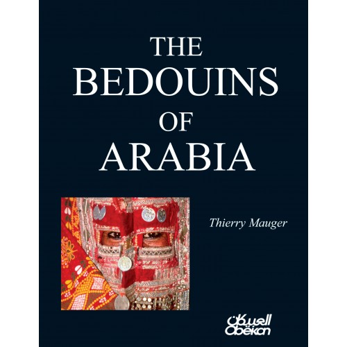 THE BEDOUINS OF ARABIA تيري موجيه الموسوعات والأطالس