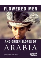 FLOWERED MEN AND GREEN SLOPES OF ARABIA تيري موجيه