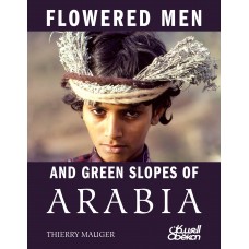 FLOWERED MEN AND GREEN SLOPES OF ARABIA تيري موجيه الموسوعات والأطالس