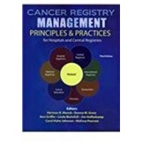 Cancer Registry Management Principles & Practices For Hospitals