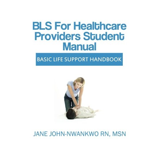 BLS for Healthcare Providers Student Manual: Basic Life Support Handbook الكتب الأجنبية