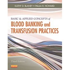 Basic and Applied Concepts of Blood Banking and Transfusion Practices الكتب الأجنبية