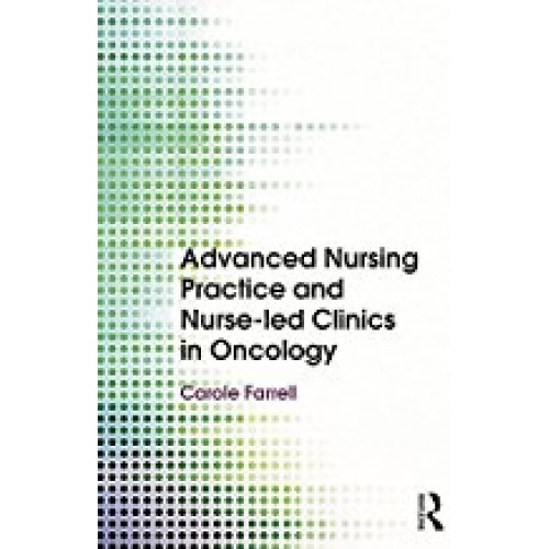 Advanced Nursing Practice and Nurse-led Clinics in Oncology الكتب الأجنبية