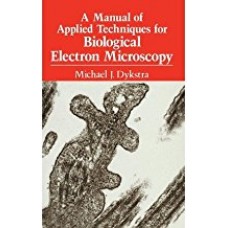 A Manual of Applied Techniques for Biological Electron Microscopy الكتب الأجنبية