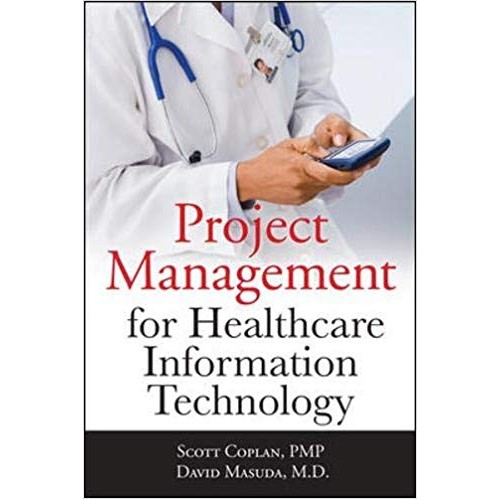 Project Management for Healthcare Information Technology الكتب الأجنبية