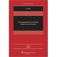 Environmental Law and Policy: Nature, Law and Society, Fourth Edition 