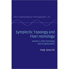Symplectic Topology and Floer Homology: Volume 2, Floer Homology and its Applications الكتب الأجنبية