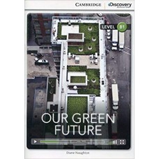 Our Green Future Intermediate Book with Online Access (Cambridge Discovery Interactiv) الكتب الأجنبية