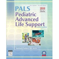 PALS Pediatric Advanced Life Support: Study Guide