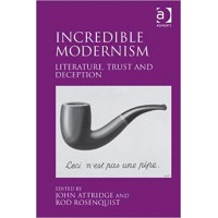 Incredible Modernism  Literature, Trust and Deception