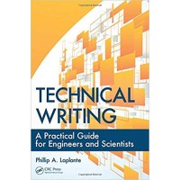 Technical Writing: A Practical Guide for Engineers and Scientists