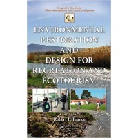 Environmental Restoration and Design for Recreation and Ecotourism (Integrative Studies in Water Management and Land Development)