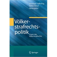 Völkerstrafrechtspolitik: Praxis des Völkerstrafrechts (German Edition) الكتب الأجنبية